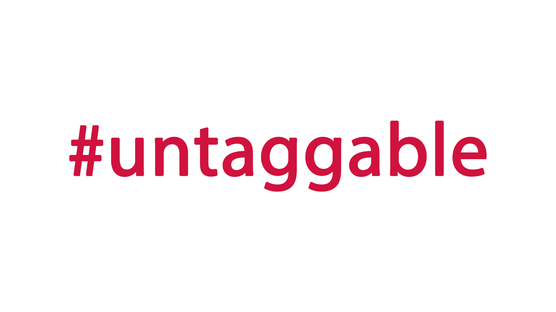 untaggable